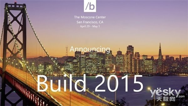 微软Build2015开发者大会首日演讲重点回顾