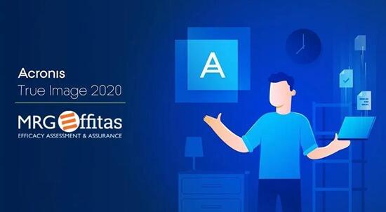 MRG Effitas评测证实Acronis True Image 2020备份比竞品快13倍